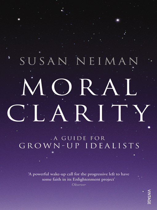 Title details for Moral Clarity by Susan Neiman - Available